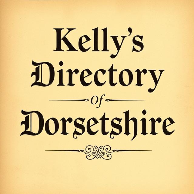 Kelly's Directory Of Dorsetshire 1923 (image for) Kelly's Directory Of Dorsetshire 1923